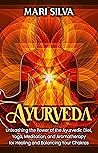 Ayurveda: Unleash...