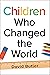 Children Who Changed the World