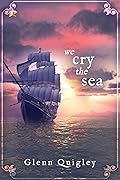 We Cry the Sea