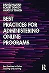 Best Practices for Administering Online Programs by Daniel Hillman