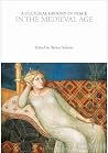A Cultural History of Peace in the Medieval Age