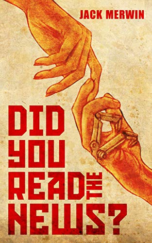 Did You Read The News? (Kindle Edition)