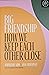 Big Friendship: How We Keep Each Other Close