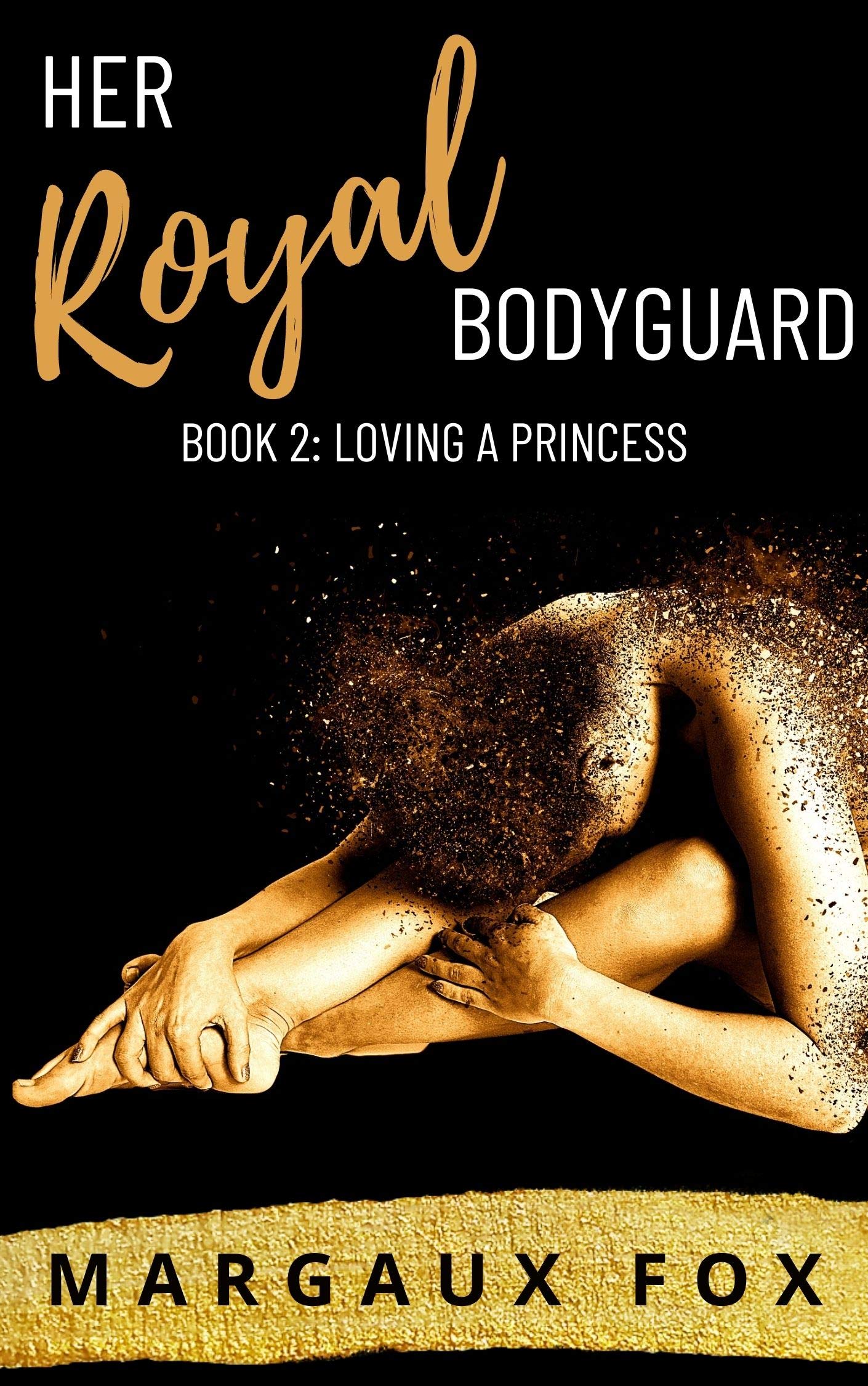 Loving a Princess (Her Royal Bodyguard #2)