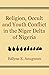 Religion, Occult and Youth Conflict in the Niger Delta of Nigeria