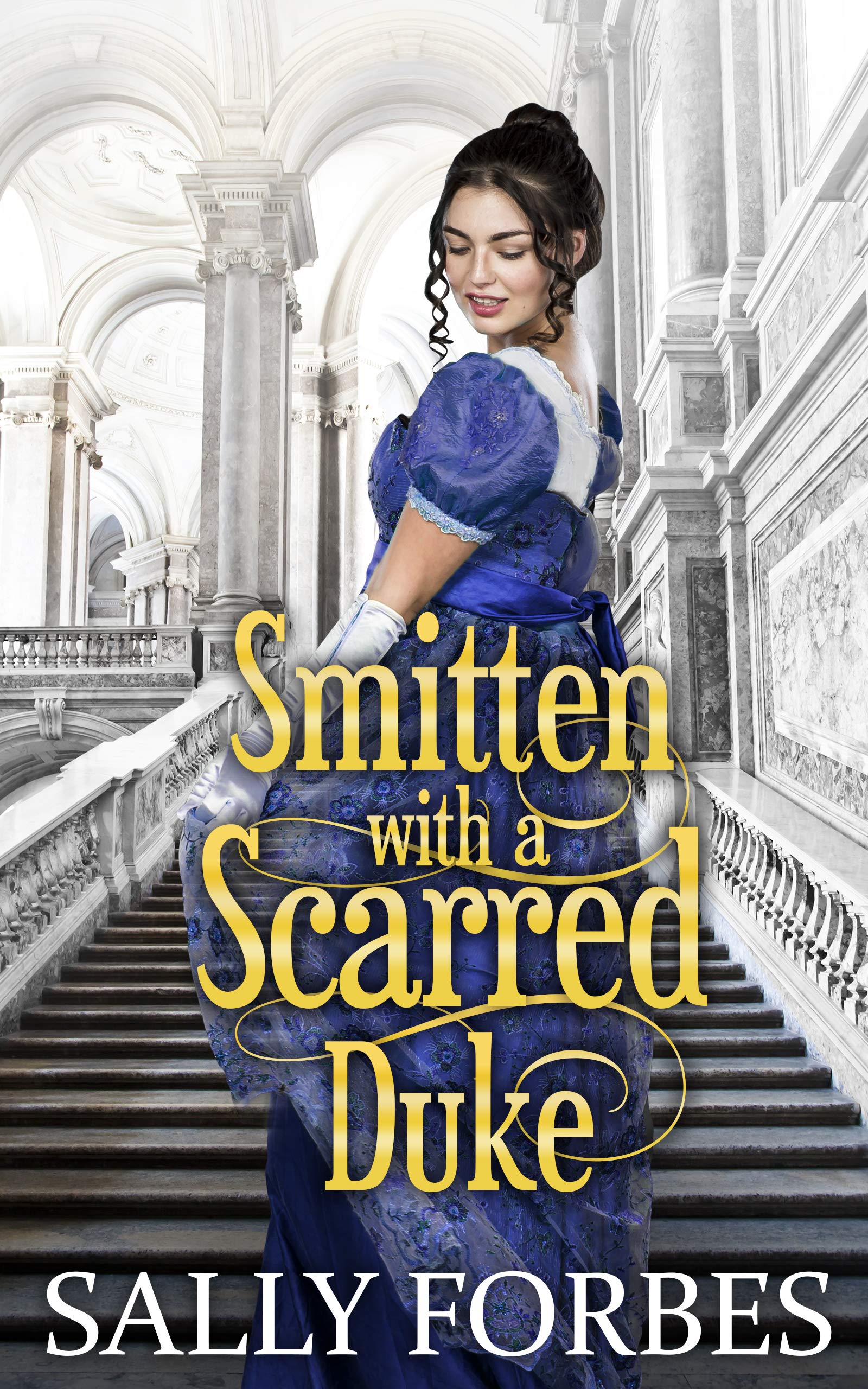 Smitten with a Scarred Duke (Kindle Edition)