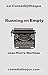 Running on Empty by Jean-Pierre Martinez