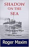 Shadow on the Sea (Long Gray Target, #2)