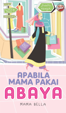 Apabila Mama Pakai Abaya