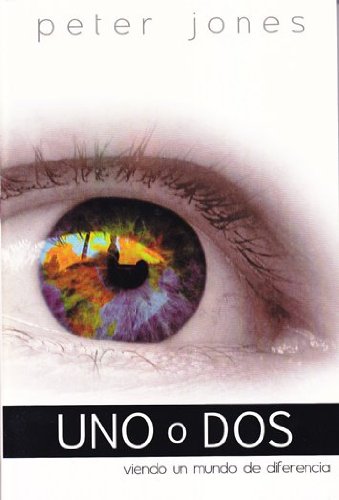 Uno o Dos - Viendo un Mundo de Diferencia (Paperback)