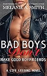 Bad Boys Don't Make Good Boyfriends (Life Lessons)