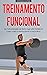 TREINAMENTO FUNCIONAL: Meto...