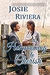 A Homecoming To Cherish by Josie Riviera