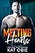 Melting Hearts (Loving the ...