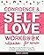 Confidence & Self Love Work...