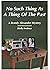 No Such Thing As A Thing of the Past A Brandy Alexander Mystery by Shelly Fredman