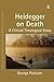 Heidegger on Death by George Pattison