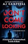 Don't Come Looking