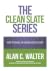 The Clean Slate Series