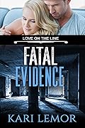 Fatal Evidence (Love on the Line #3)