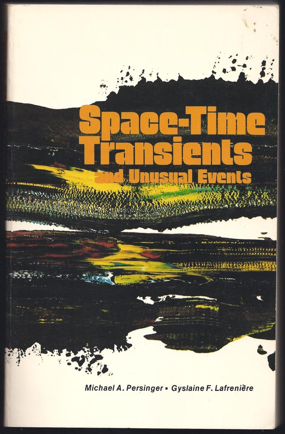 Space-Time Transients and Unusual Events