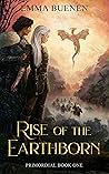 Rise of the Earthborn (Sambeth Primordial, #1) Rise of the Earthborn (Sambeth Primordial, #1)