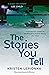 The Stories You Tell (Roxane Weary, #3)