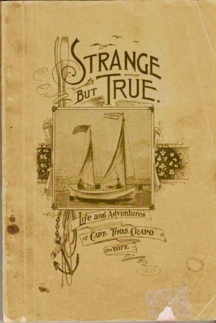 Strange, But True: Life and Adventures of Captain Thomas Crapo and Wife (Paperback)
