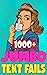 Jumbo Text Fails: 1000+ Fun...