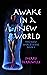 Awake in a New World by Sherry Derr-Wille