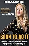 Born To Do It: Be...
