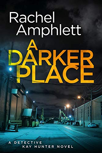 A Darker Place (Detective Kay Hunter #10)