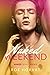 Naked Weekend (Naked, #1)