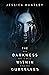 The Darkness Within Ourselves (The Darkness Series, #1)