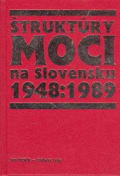 Štruktúry moci na Slovensku 1948 - 1989