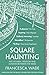 Square Haunting: Five Women, Freedom and London Between the Wars