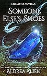 Someone Else's Shoes by Aldrea Alien