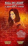 Fall in Light: A Mother's Story