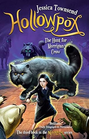 Hollowpox: The Hunt for Morrigan Crow (Nevermoor #3)