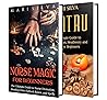 Norse Magic and Asatru: An Essential Guide to Norse Divination, Elder Futhark Runes, Paganism, and Heathenry for Beginners (Pagan Beliefs)