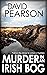 Murder in an Irish Bog (Galway Homicide: Hays & Lyons #11)