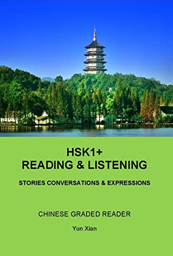 HSK1+ Reading: CHINESE GRADED READER (Chinese Graded Readers)