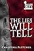The Lies Will Tell