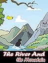 The river and the...