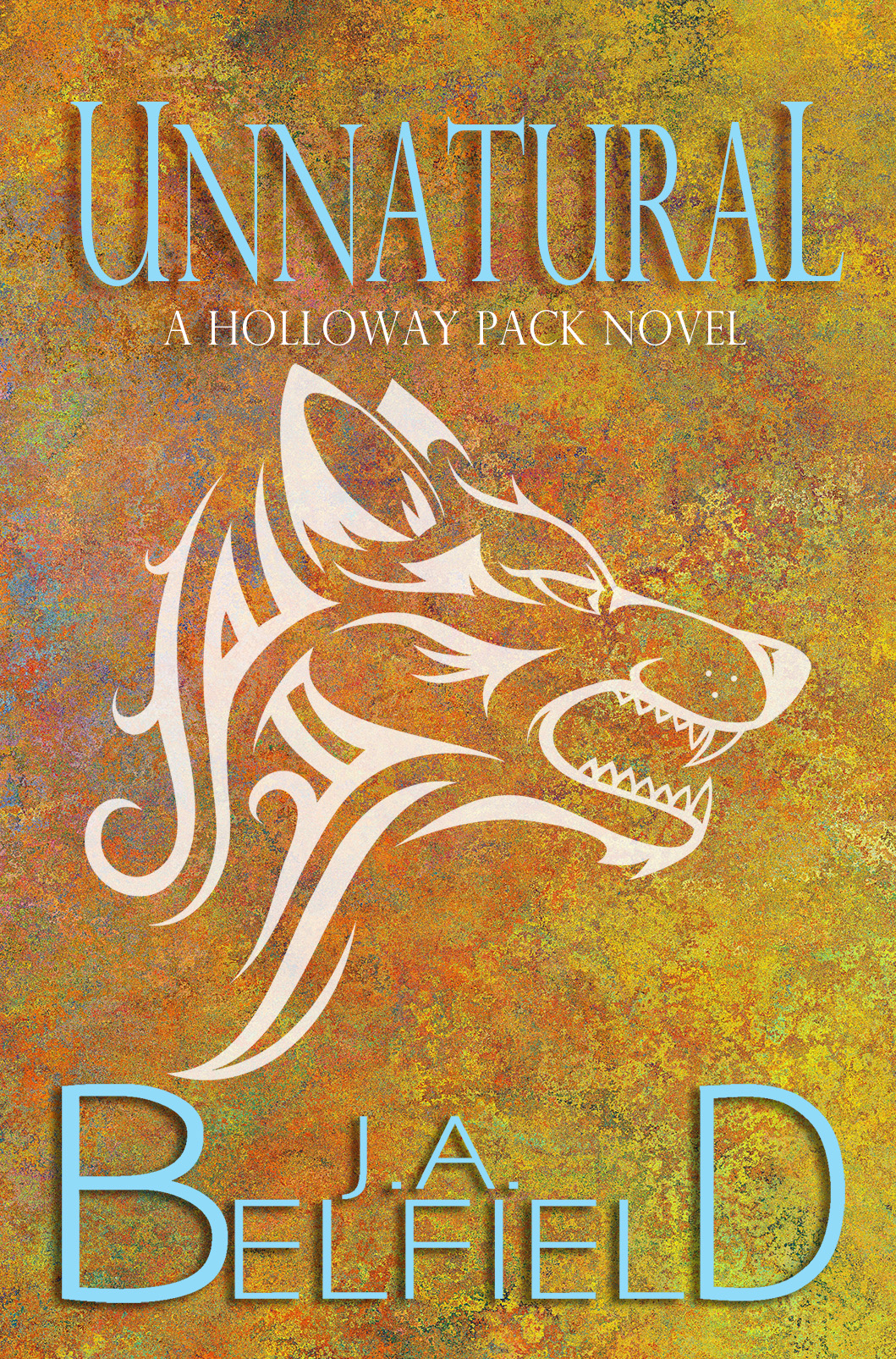 Unnatural (Holloway Pack, #4)