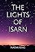 The Lights of Isarn (The Lights of Isarn, #1)
