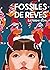Fossiles de Rêves
