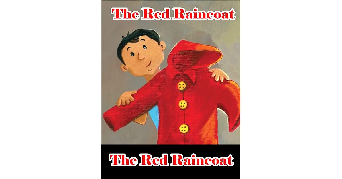 The Red Raincoat Bedtime Stories For Kids Make Your Child Enjoy Every Moment Fun And Happiness By Ruskin Children Stories