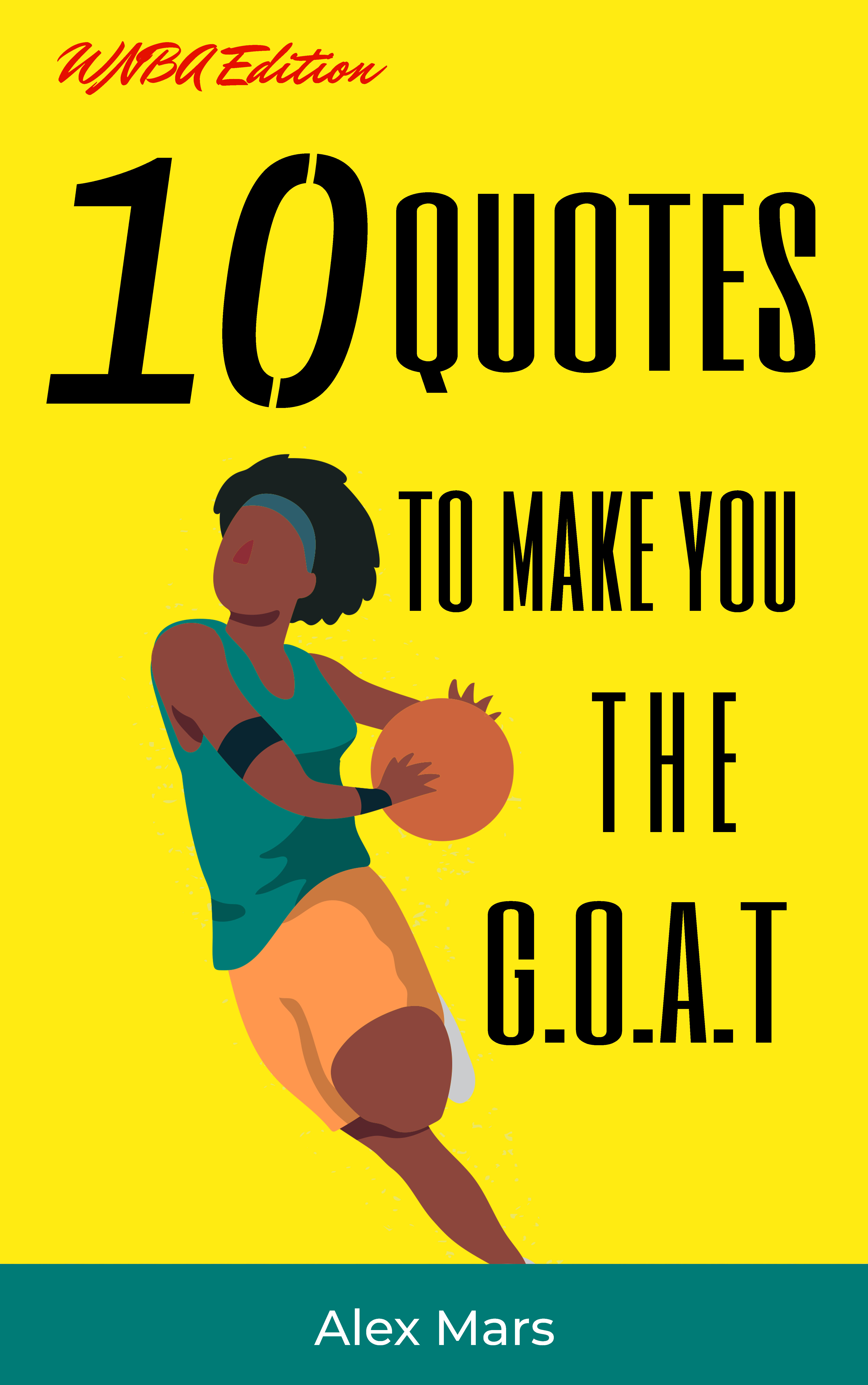 10 Basketball Quotes to Make You the G.O.A.T. WNBA EDITION