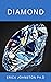 Diamond: Complete Book On Diamond